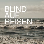 Logo of the podcast Blind auf Reisen Podcast Blind auf Reisen