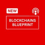 Logo of the podcast BLOCKCHAINS BLUEPRINT Podcast BLOCKCHAINS BLUEPRINT