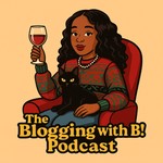 Logo of the podcast Blogging With B! Podcast Podcast Blogging With B! Podcast