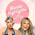 Logo of the podcast Blonde Highlights with Kris and Kyle Podcast Blonde Highlights with Kris and Kyle
