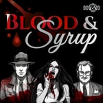 Blood & Syrup a Vampire the Masquerade Podcast Blood & Syrup a Vampire the Masquerade Podcast