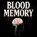 Logo of the podcast Blood Memory Podcast Blood Memory