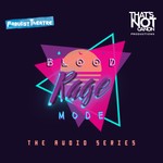 BLOOD RAGE MODE Podcast BLOOD RAGE MODE
