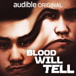 Logo of the podcast Blood Will Tell Podcast Blood Will Tell