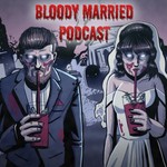 Logo of the podcast Bloody Married Podcast Missing podcast logo