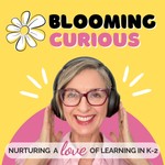 Blooming Curious Podcast Blooming Curious