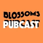 Logo of the podcast Blossoms Pubcast Podcast Blossoms Pubcast