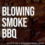 Logo of the podcast Blowing Smoke BBQ Podcast Blowing Smoke BBQ