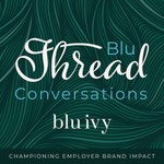 Blu Thread Conversations: The Ultimate Business Podcast for People, Culture, and Employer Brand Strategies Podcast Blu Thread Conversations: The Ultimate Business Podcast for People, Culture, and Employer Brand Strategies