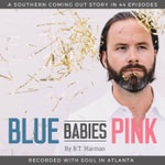 Logo of the podcast Blue Babies Pink Podcast Blue Babies Pink