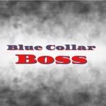 Logo of the podcast Blue Collar Boss Podcast Blue Collar Boss