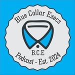 Podcast Blue Collar Execs