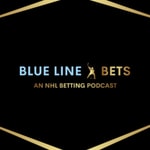 Logo of the podcast Blue Line Bets (An NHL Betting Podcast) Podcast Blue Line Bets (An NHL Betting Podcast)
