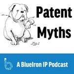 Logo of the podcast BlueIron's Patent Myth Podcast Podcast BlueIron's Patent Myth Podcast