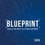 Blueprint: Build the Best in Cyber Defense Blueprint: Build the Best in Cyber Defense