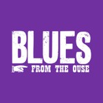 Blues From The Ouse – UK Blues Podcast | Classic Blues, British Blues & Modern Blues Radio Podcast Blues From The Ouse – UK Blues Podcast | Classic Blues, British Blues & Modern Blues Radio