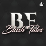 Logo of the podcast Blush Tales Podcast Blush Tales