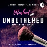 Logo of the podcast Blushed and Unbothered Podcast Blushed and Unbothered