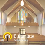 Logo of the podcast Blütenlese Predigt-Podcast Podcast Blütenlese Predigt-Podcast