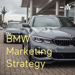 Logo of the podcast BMW Marketing Strategy Podcast BMW Marketing Strategy