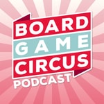 Logo of the podcast Board Game Circus Podcast Podcast Board Game Circus Podcast