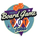 Logo of the podcast Board Game Hot Takes