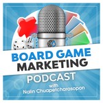 Board Game Marketing Podcast Podcast Board Game Marketing Podcast
