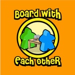Logo of the podcast Board With Each Other: Boardgame Reviews for Two Podcast Board With Each Other: Boardgame Reviews for Two
