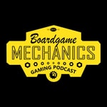 Boardgame Mechanics Podcast Boardgame Mechanics
