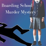 Logo of the podcast Boarding School Murder Mystery Podcast Boarding School Murder Mystery