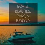 Logo of the podcast Boats, Beaches, Bars, & Beyond Podcast Boats, Beaches, Bars, & Beyond
