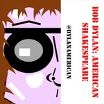 Logo of the podcast Bob Dylan: American Shakespeare Podcast Bob Dylan: American Shakespeare
