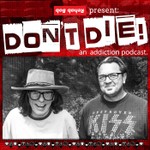 Bob Forrest's Don't Die Podcast Podcast Bob Forrest's Don't Die Podcast