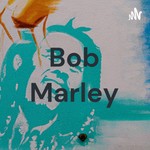 Logo of the podcast Bob Marley Podcast Bob Marley