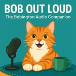 Logo of the podcast Bob Out Loud Podcast Bob Out Loud