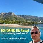 Logo of the podcast Bob Tapper: Life Abroad, a documentary travel podcast Podcast Bob Tapper: Life Abroad, a documentary travel podcast