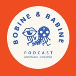 Logo of the podcast Bobine et Babine Podcast Bobine et Babine