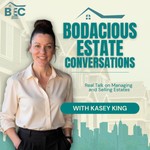 Logo of the podcast Bodacious Estate Conversations Podcast Bodacious Estate Conversations