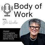 Logo of the podcast Body of Work Podcast Body of Work