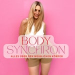 Bodysynchron - Dein Zyklus-Podcast | Hormone, Verhütung & Frauengesundheit Bodysynchron - Dein Zyklus-Podcast | Hormone, Verhütung & Frauengesundheit