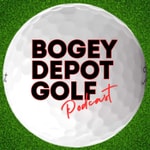Logo of the podcast Bogey Depot Golf Podcast Podcast Bogey Depot Golf Podcast