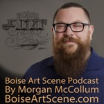 Boise Art Scene Podcast Boise Art Scene
