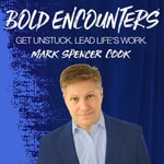 Bold Encounters: Lead Life's Work! Bold Encounters: Lead Life's Work!
