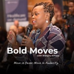 Logo of the podcast Bold Moves with Wanjiru Kihusa Podcast Bold Moves with Wanjiru Kihusa