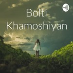 Logo of the podcast Bolti Khamoshiyan Podcast Bolti Khamoshiyan