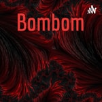 Logo of the podcast Bombom Podcast Bombom