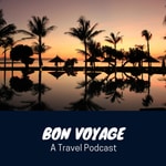 Logo of the podcast Bon Voyage - A Travel Podcast Podcast Bon Voyage - A Travel Podcast