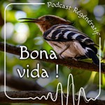 Logo of the podcast Bona Vida ! Podcast Bona Vida !
