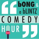 Logo of the podcast Bong And A Blintz Comedy Hour Podcast Bong And A Blintz Comedy Hour