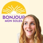 Logo of the podcast Bonjour Mon Soleil Podcast Bonjour Mon Soleil